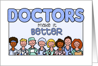 National Doctors’ Day - Doctors make it better card