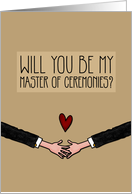 Will you be my Master of Ceremonies? - fromGay Couple card