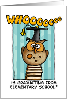 whooooo is graduating from elementary school? card