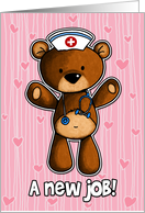 Good Luck with your new job for nurse - bear card