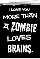 Zombie Brains Funny Valentine’s Day card