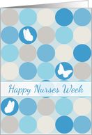 Happy Nurses Week White Butterflies Circles card