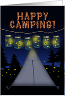 Happy Camping! Fireflies in Hanging Canning Jars, Natural Night Lights card