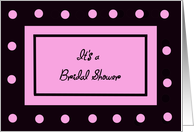 Pink Bridal Shower Invitation with Polka Dots card