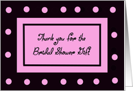 Bridal Shower Gift -- Pink Polka Dots card