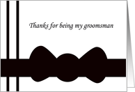 Groomsman Thank You Card -- Black Bow tie card