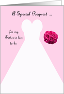 Invitation, Sister in Law to Be Bridesmaid Card in Pink, Wedding Gown card
