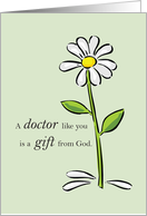 Doctors Day Religious Green Daisy Flower Appreciation Thank God card