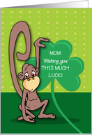 Mom St Patricks Day Monkey with Shamrock card