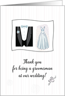 Thank You for Groomsman with Bridal Gown and Tuxedo Wedding card