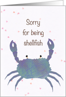 Sorry for Being Selfish Pun Humor with Crab Blank Inside card