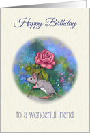Coronavirus Birthday To A Wonderful Friend, Mouse With Rose card