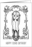 Happy COVID Birthday with Cute Pixie Elf Pencil Drawing card