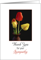 Sympathy / Condolence Thank You for Your Sympathy Greeting Card-Tulips card