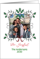 Decorative Holly Frame, Be Joyful at Christmas, Customize Photo Card