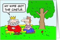Queen got the castle. Divorce card