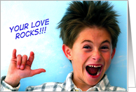 Your Love Rocks!!! card