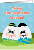 To an Egg-ceptional Husband at Easter Cute Funny Eggs in the Grass card