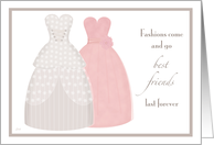 Two Gowns Maid of Honor Best Friend card