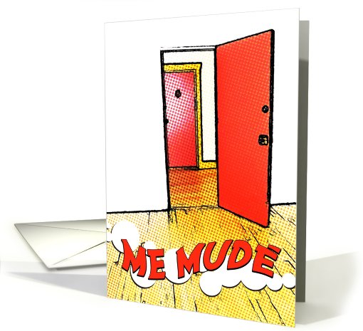 me mud : comic doorway card (738388)