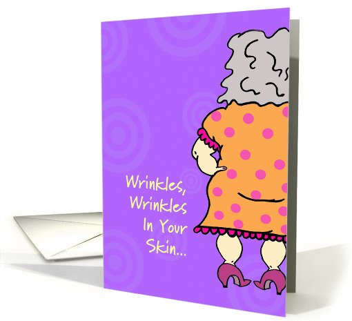 Wrinkles Poem Birthday card (844835)