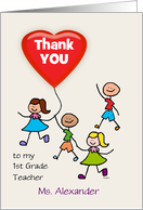 1st Grade Teacher Thank You Kids with Heart Balloon Custom Text card