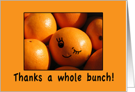 Thanks a Whole Bunch Winking and Smiling Orange Humor card