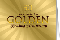 Golden 50th Wedding Anniversary Invitation with Sunburst Effect card