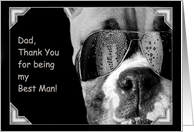 Dad Thank You for being my Best Man Boxer Dog card