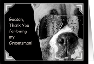 Godson Thank You for being my Groomsman Boxer Dog card