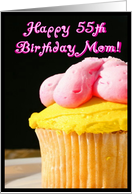 Happy 55th Birthday Mom, cupcake card