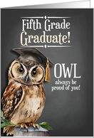 5th Grade Graduate Chalkboard OWL Always be Proud of You card