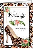Bridesmaid Request Wild Cheetah Print with Stiletto Heel card