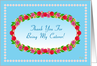 Thank You for Being My Caterer, Garden Wreath card