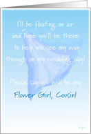 Cousin, Flower Girl, Please Say You Will Be My, Floating Veil card