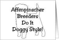 All Occasion Card - Affenpinscher Breeders Do It Doggy Style card