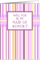 Pink Stripes Will you be my Maid of Honor Card