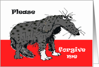 Please forgive Me, sad dog.humor card