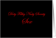 Simply Black - old english, dirty, filthy, nasty, sweaty sex card