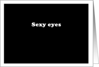 Sexy Eyes - Simply Black card