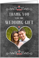 Thank You for the Wedding Gift Chalkboard Look Word Art Photo Card