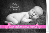 Baby Girl Customizable Birth Announcement Photo Card Sugar and Spice card