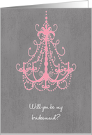 Swanky Chandelier - Bridesmaid card
