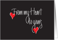 Hand Lettered From my Heart to yours, White on Black with Red Hearts card