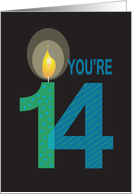 Birthday for 14 Year Old, You’re 14 with Large Candle card