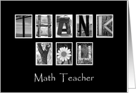 Math Teacher - Thank You - Alphabet Art card