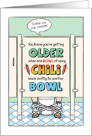Funny Birthday, Getting Older Bathroom Humor card