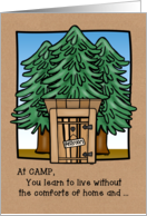 At Camp You Learn to Live Without Home Comforts and Still Have Fun card