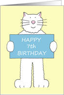 Happy 7th Birthday Cute White Cat Holding a Sign Between Froont Paws card