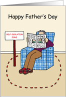 Coronavirus Self-isolation Zone Happy Father’s Day Cartoon Humor card